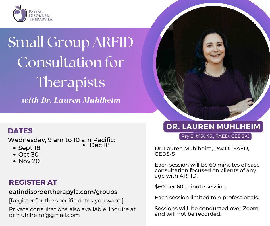 ARFID Consultation for therapists [Image description: Flyer with photo of Dr. Muhlheim with details about "Small Group ARFID Consultation for Therapists"